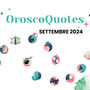 OroscoQuotes settembre 2024 - Il nostro oroscopo cinefilo